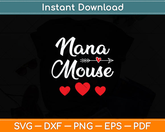 Nana Mouse's Mothers Day Svg Digital Cutting File