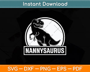 Nannysaurus T Rex Dinosaur Svg Digital Cutting File