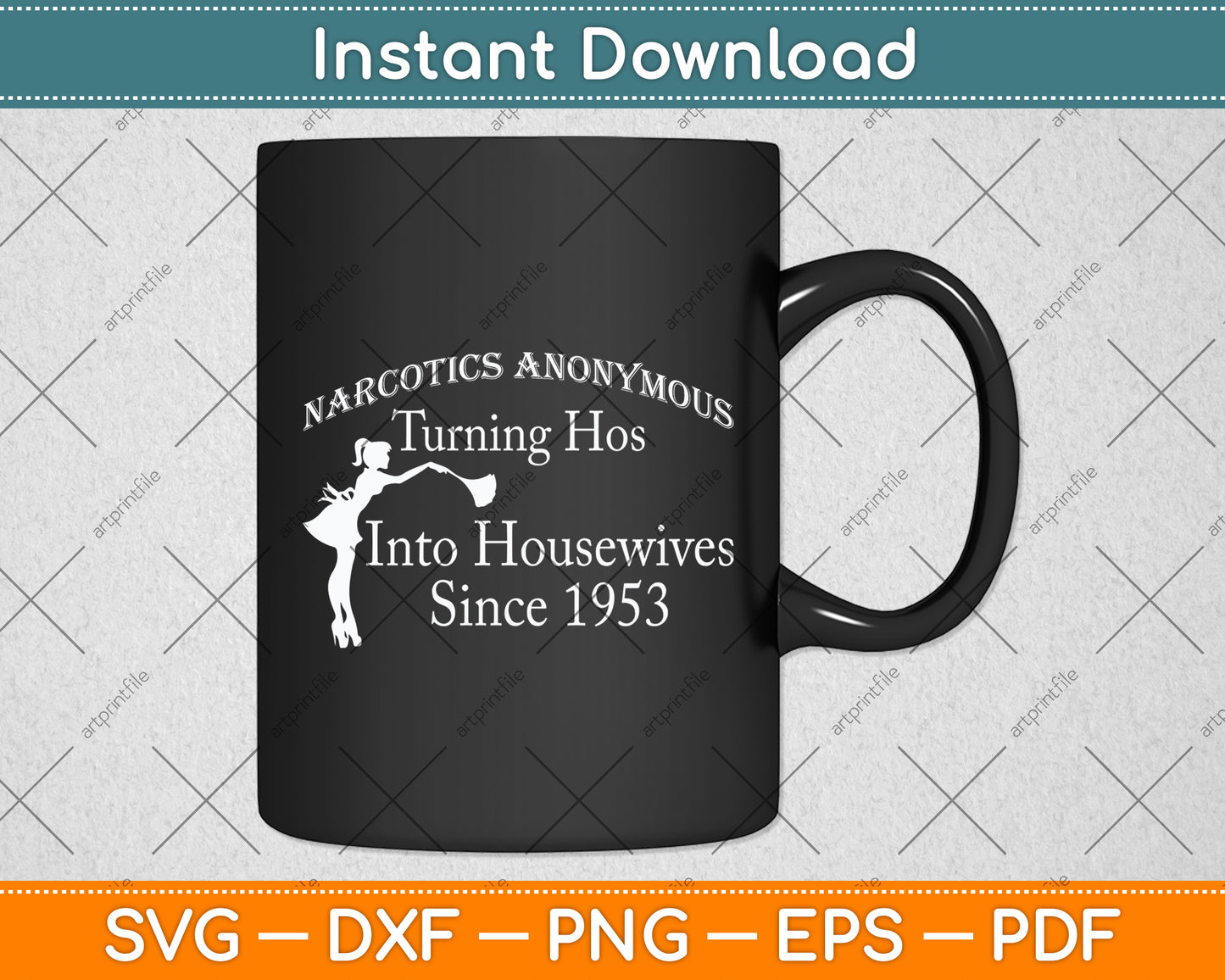 Narcotics Anonymous Turning Hos Into Housewives 1953 Svg Digital Cutting File
