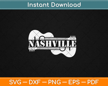 Nashville Guitar Tennessee Country Music City Guitarist Svg Digital Cutting File