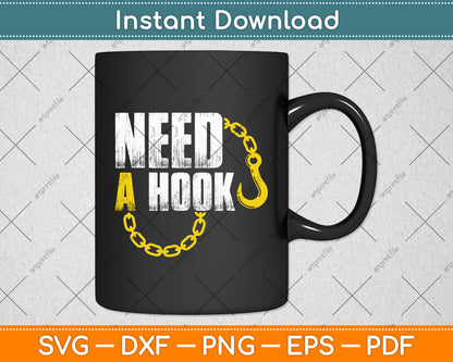 Need A Hook Towing Tow Truck Driver Svg Digital Cutting File