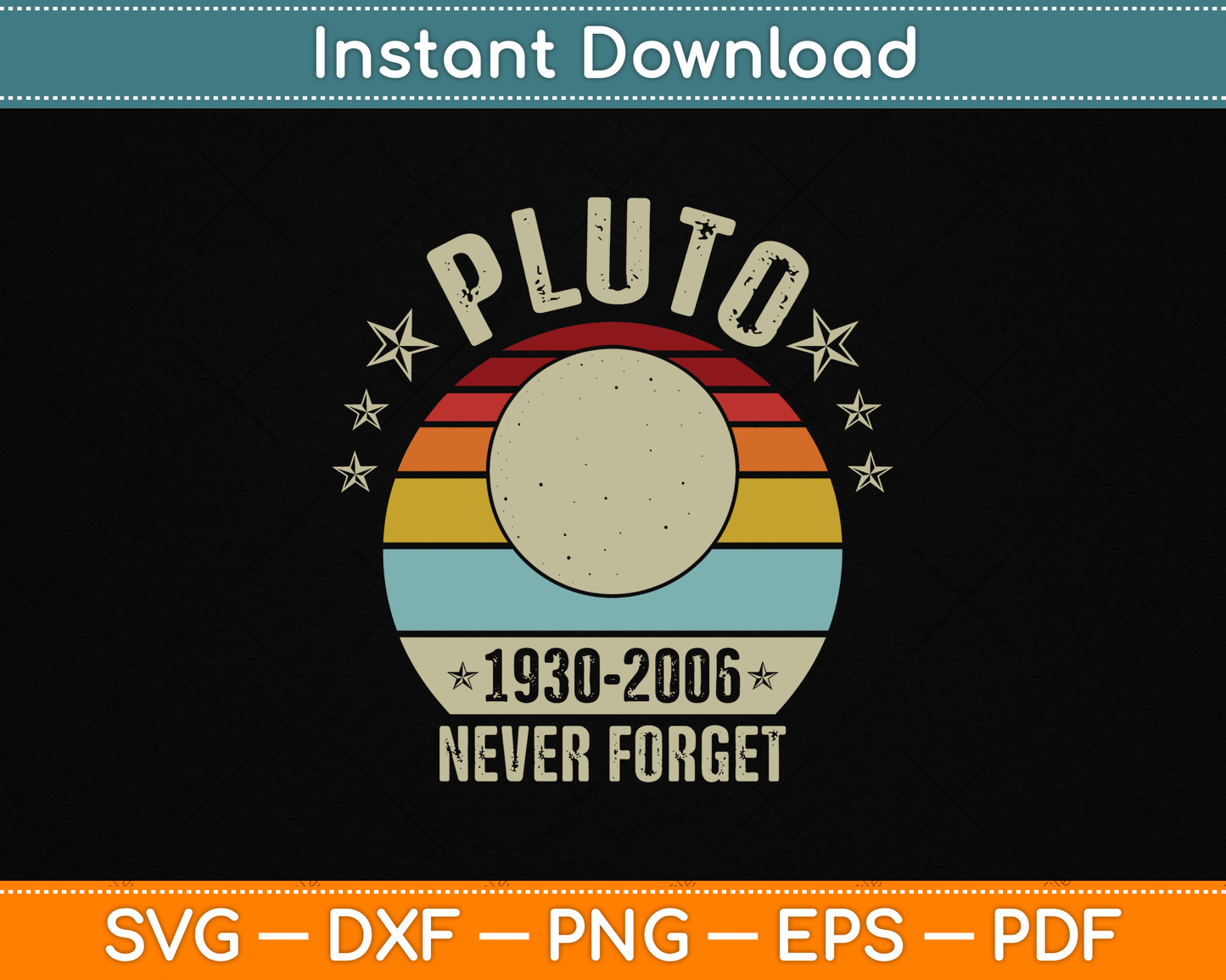 Never Forget Pluto Funny Science Retro Space SVG Digital Cutting File