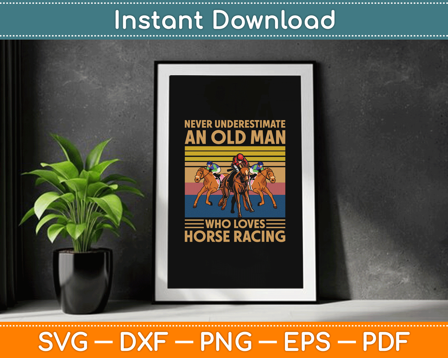 Never Underestimate An Old Man Who Loves Horse Racing SVG Digital Cutting File