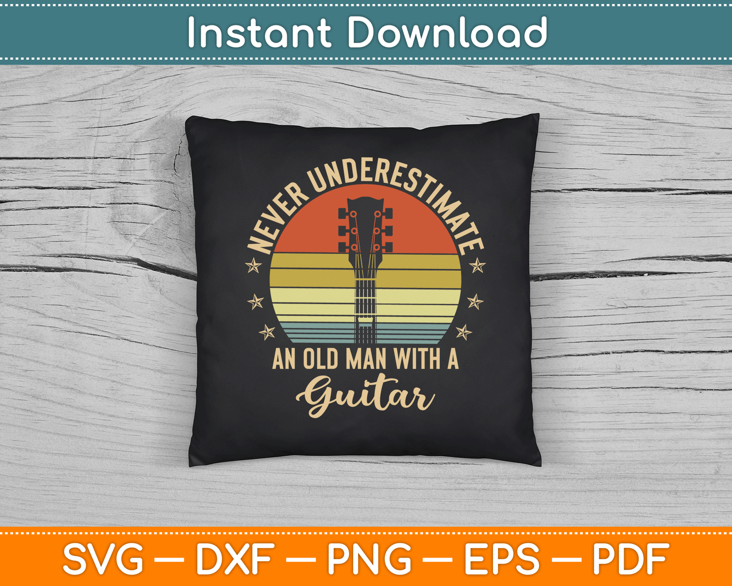 Never Underestimate an Old Man with A Guitar SVG Digital Cutting File