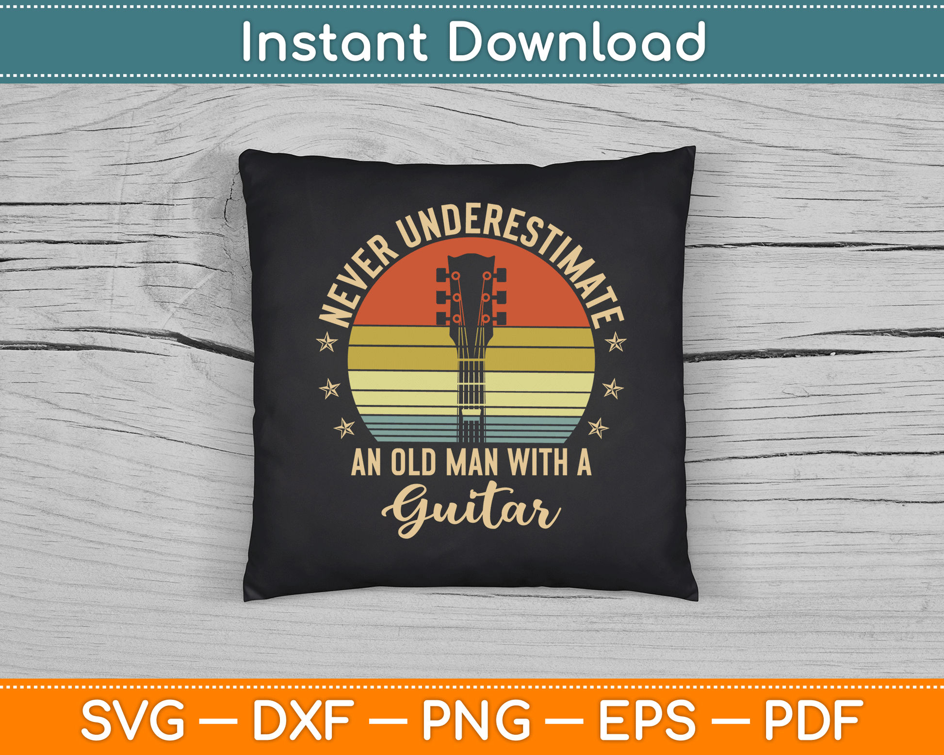 Never Underestimate an Old Man with A Guitar SVG Digital Cutting File