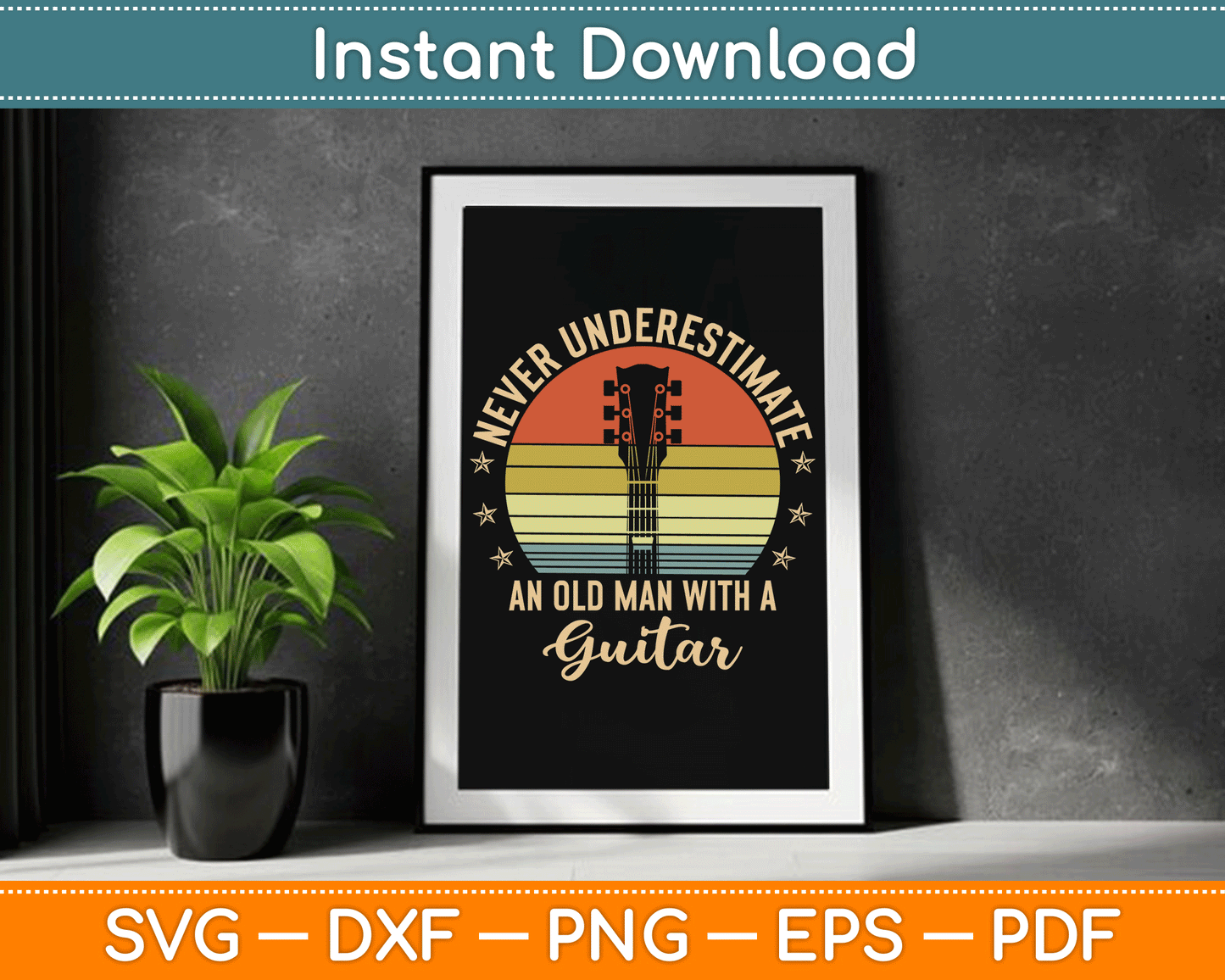 Never Underestimate an Old Man with A Guitar SVG Digital Cutting File