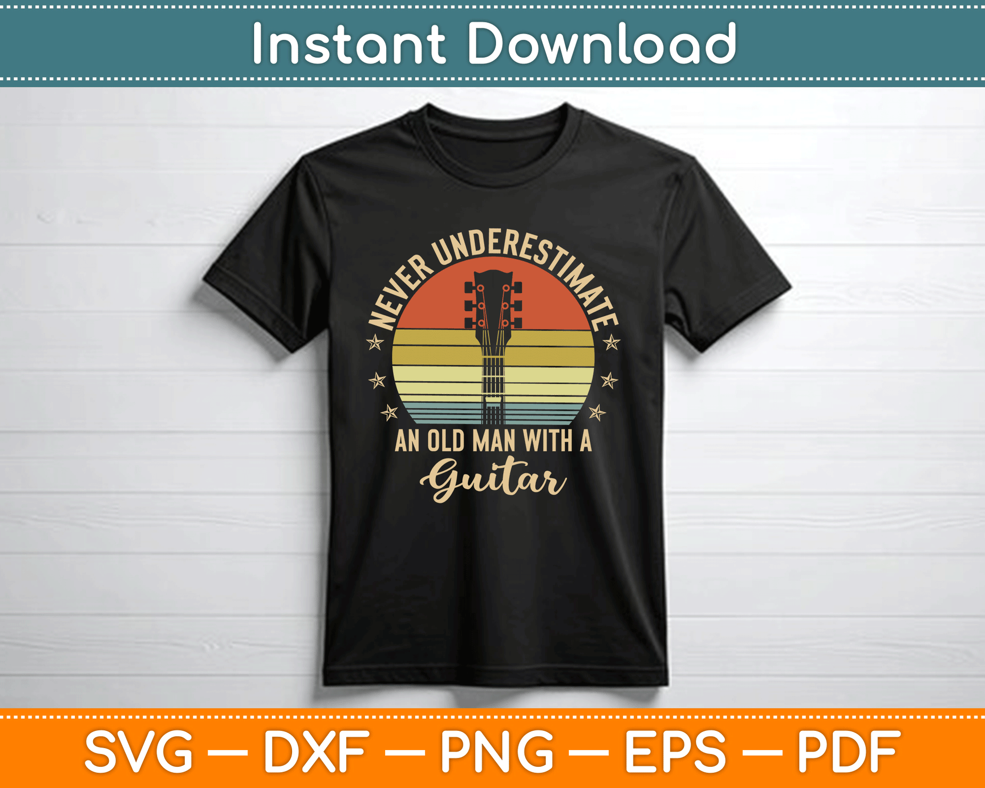 Never Underestimate an Old Man with A Guitar SVG Digital Cutting File
