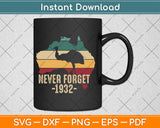 Never Forget 1932 War - Emu Lover Zookeeper Svg Digital Cutting File