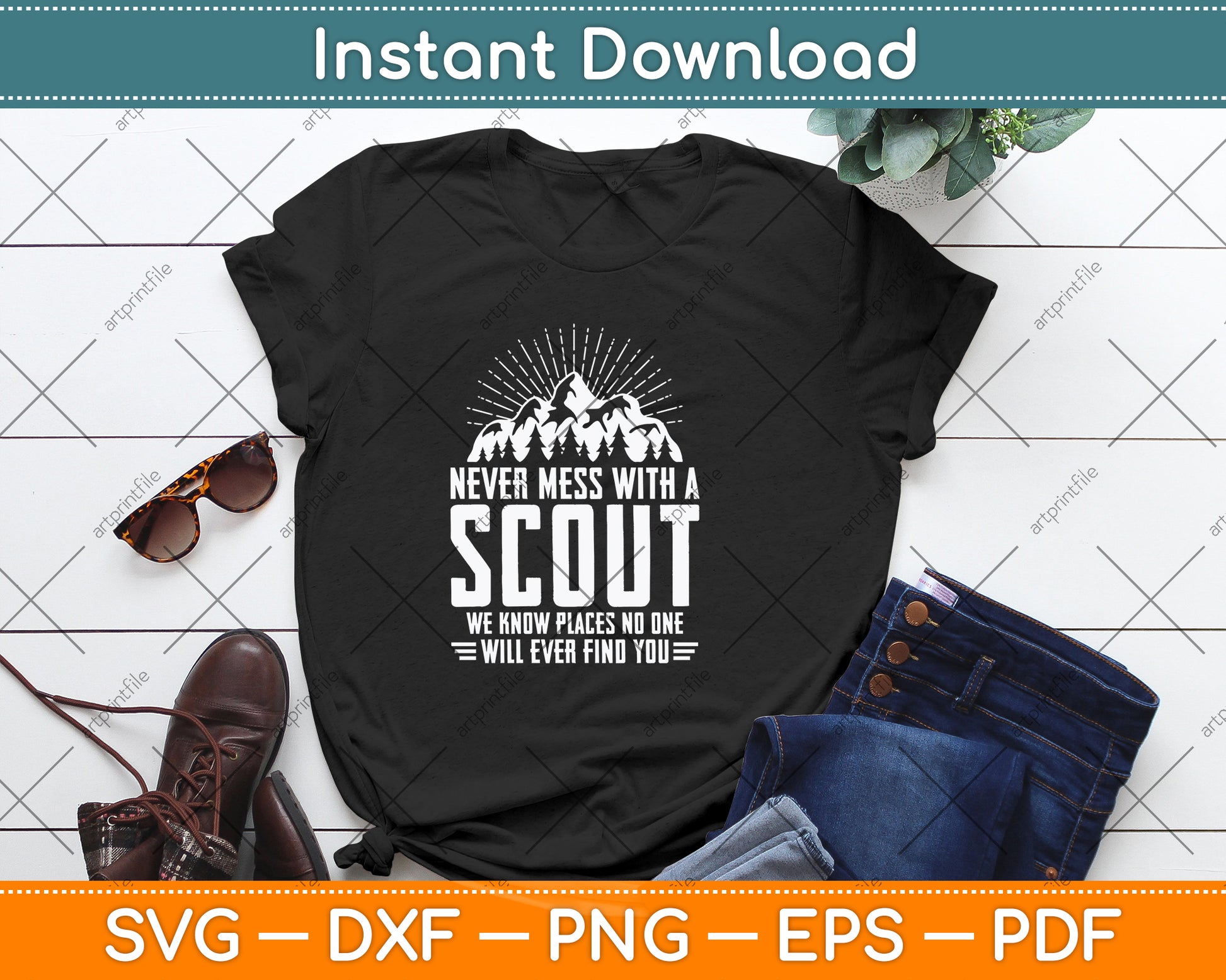 Never Mess With A Scout We Know Places Svg Png Dxf Digital Cutting File