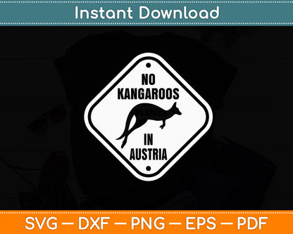 No Kangaroos In Austria Zookeeper Wildlife Animal Lover Svg Png Dxf Digital Cutting File