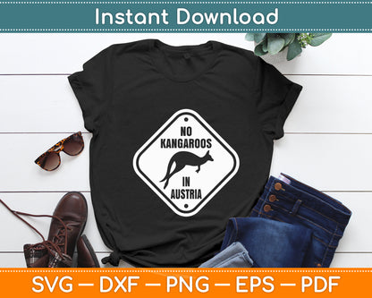 No Kangaroos In Austria Zookeeper Wildlife Animal Lover Svg Png Dxf Digital Cutting File