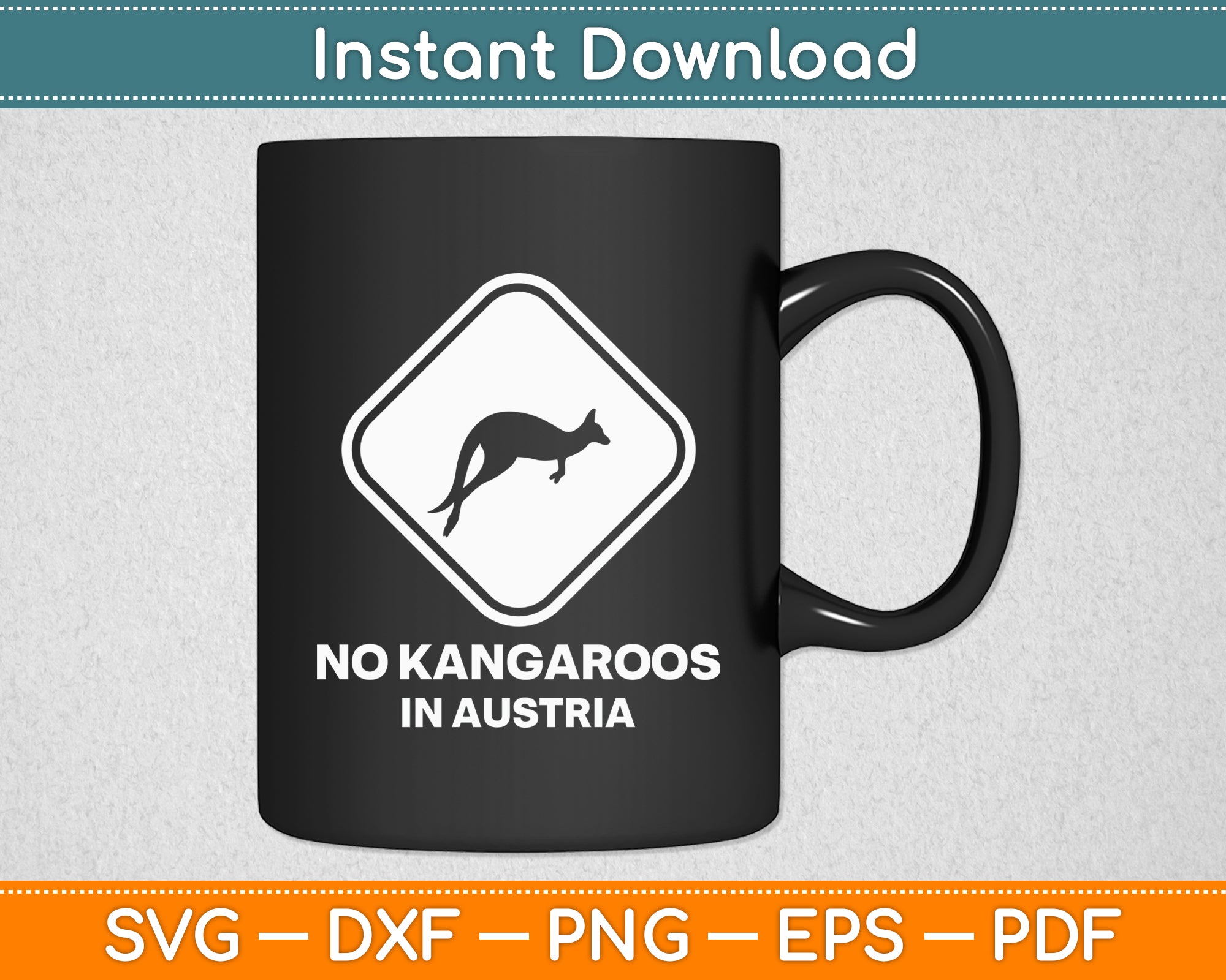 No Kangaroos In Austria Svg Cutting File – artprintfile