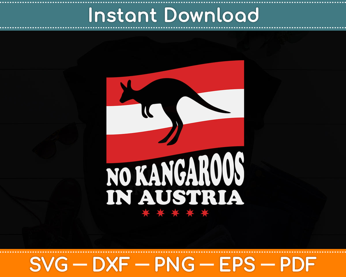 No Kangaroos In Austria Svg Png Dxf Digital Cutting File