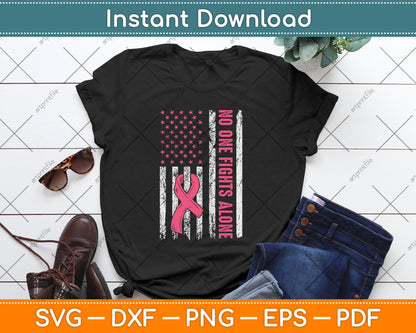 No One Fights Alone Breast Cancer Awareness American Flag SVG PNG Cutting File