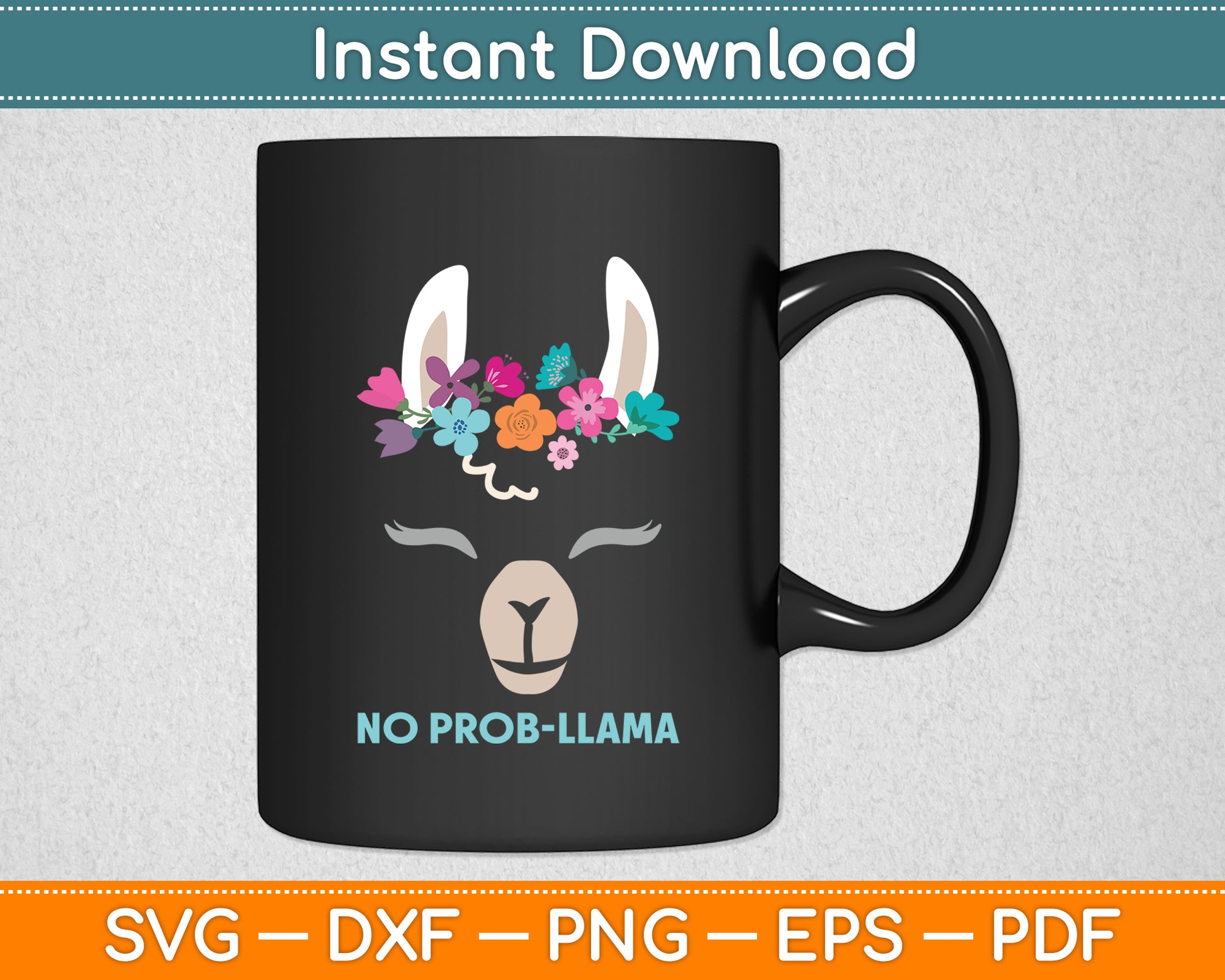 No Prob Llama - Birthday Graduation Svg Digital Cutting File