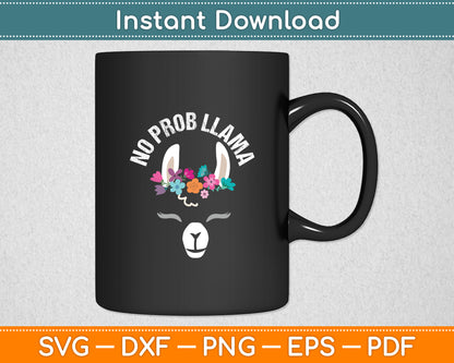 No Prob Llama - Birthday Graduation Svg Digital Cutting File