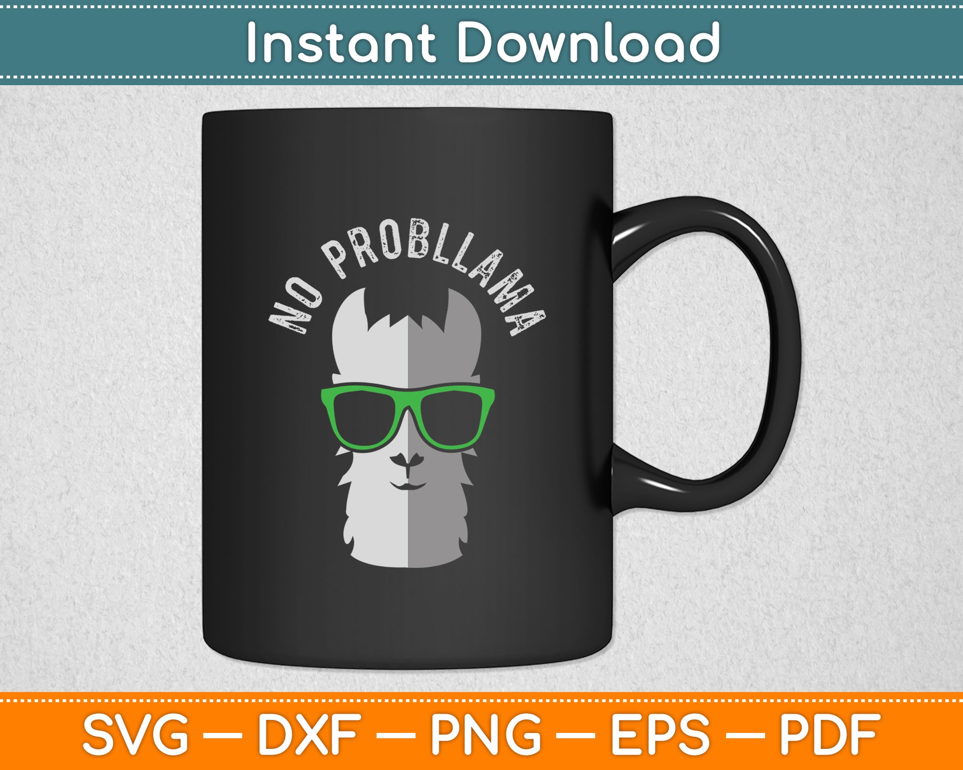 No Probllama Llama Animal Pun Llama Lover Funny Svg Digital Cutting File