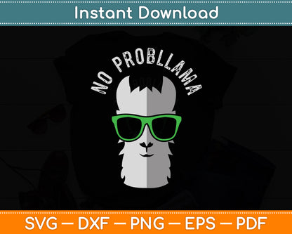 No Probllama Llama Animal Pun Llama Lover Funny Svg Digital Cutting File