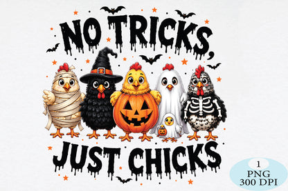No Tricks Just Chicks Halloween PNG Funny Chicken Halloween Design