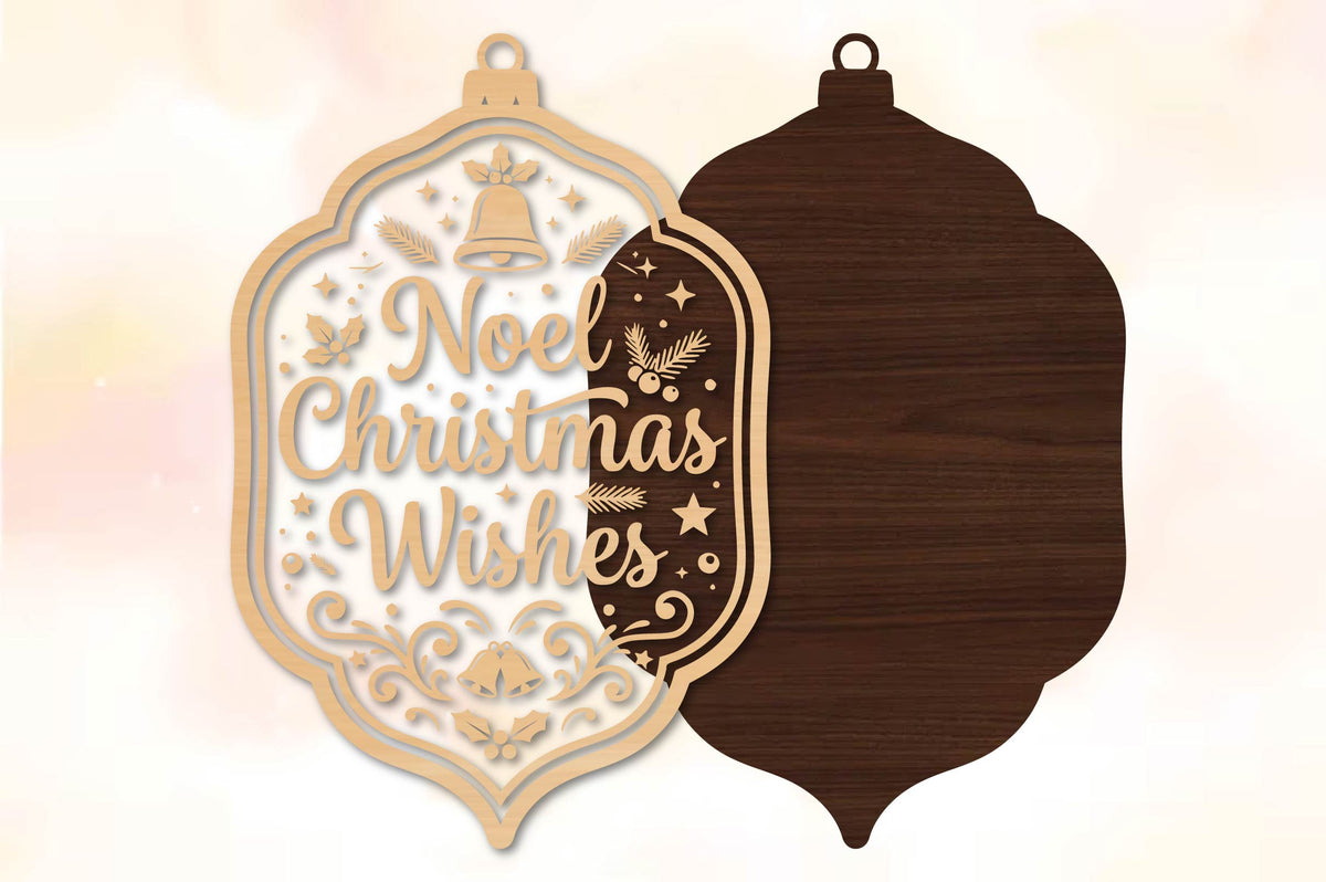 Noel Christmas Wishes Ornament Laser Cut SVG