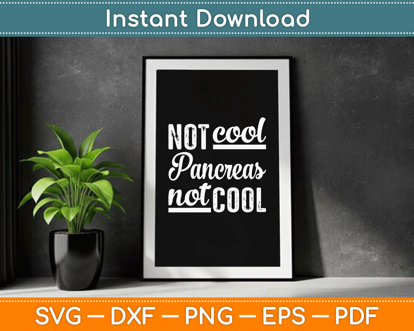 Not Cool Pancreas Not Cool World Diabetes Day SVG Digital Cutting File