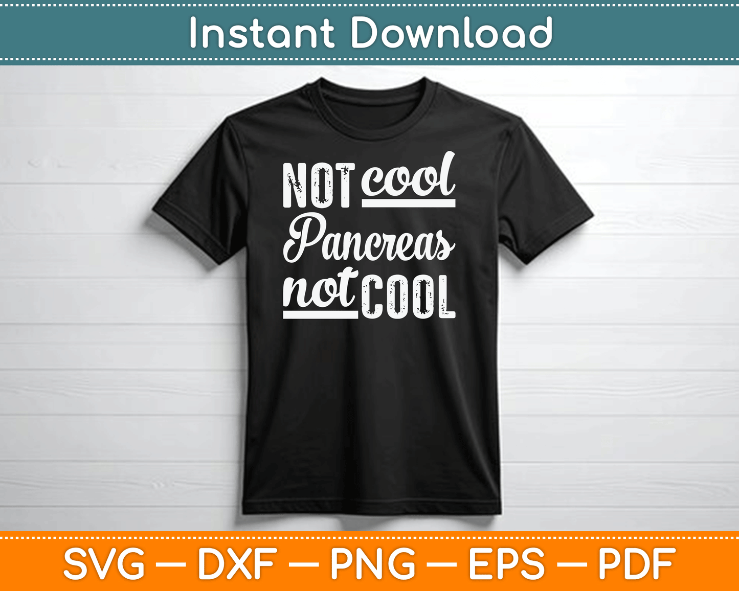 Not Cool Pancreas Not Cool World Diabetes Day SVG Digital Cutting File