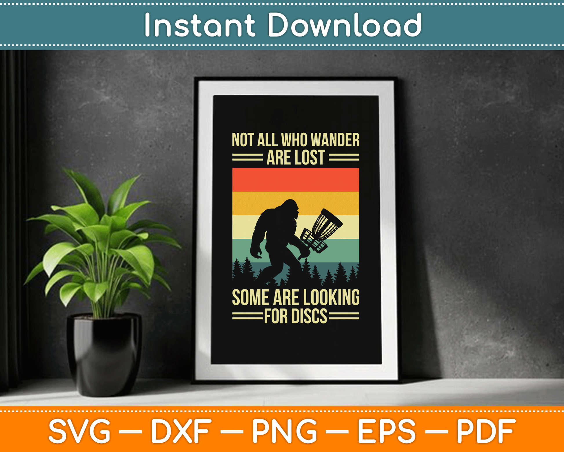 Not All Who Wander Are Lost Some Are Looking For Discs SVG Digital Cutting File