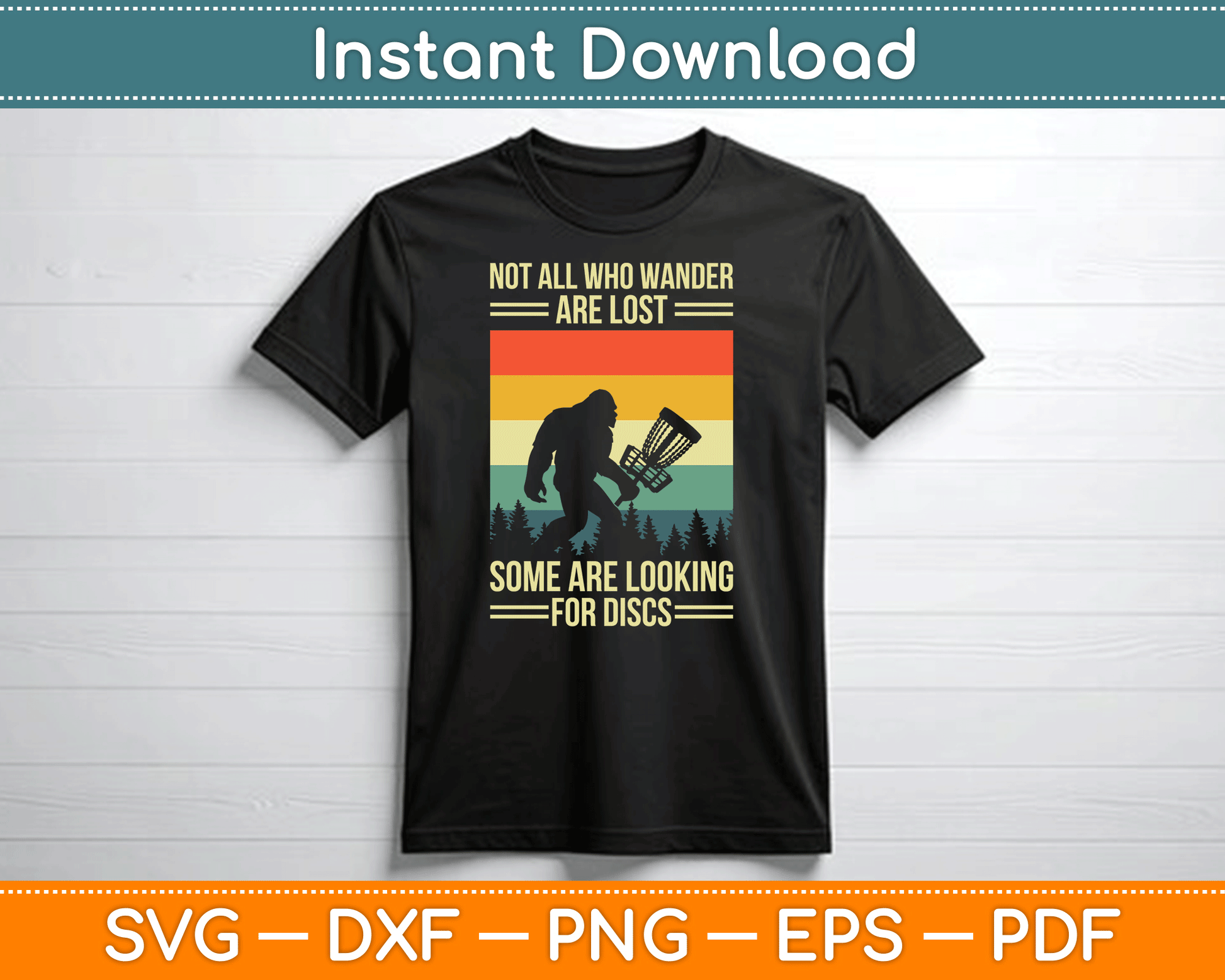 Not All Who Wander Are Lost Some Are Looking For Discs SVG Digital Cutting File