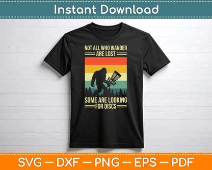 Not All Who Wander Are Lost Some Are Looking For Discs SVG Digital Cutting File