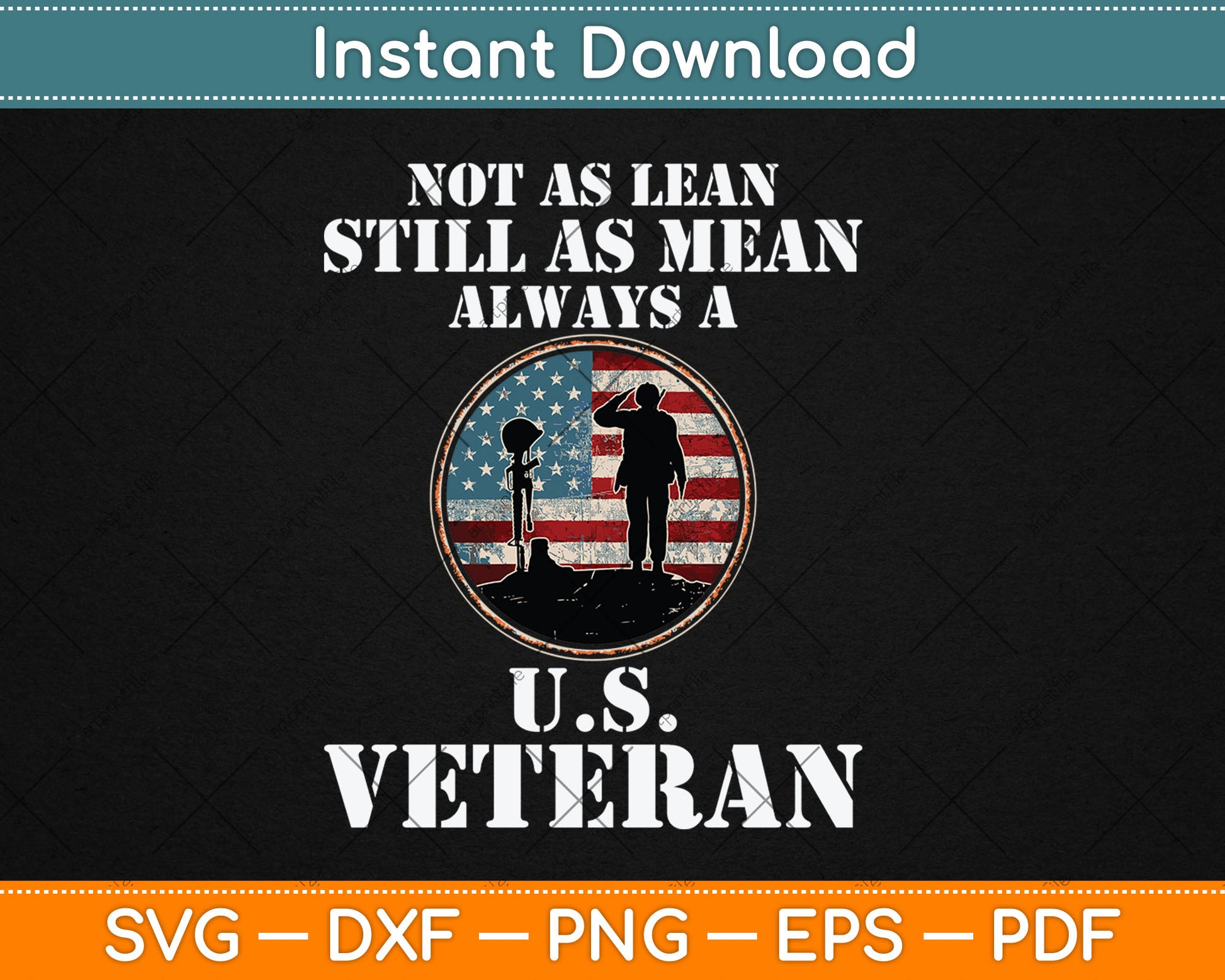 Not As Lean Still As Mean Always A U.S Veteran Svg Digital Cutting File