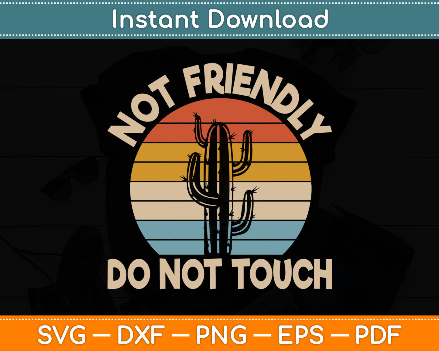 Not Friendly Do Not Touch Svg Digital Cutting File