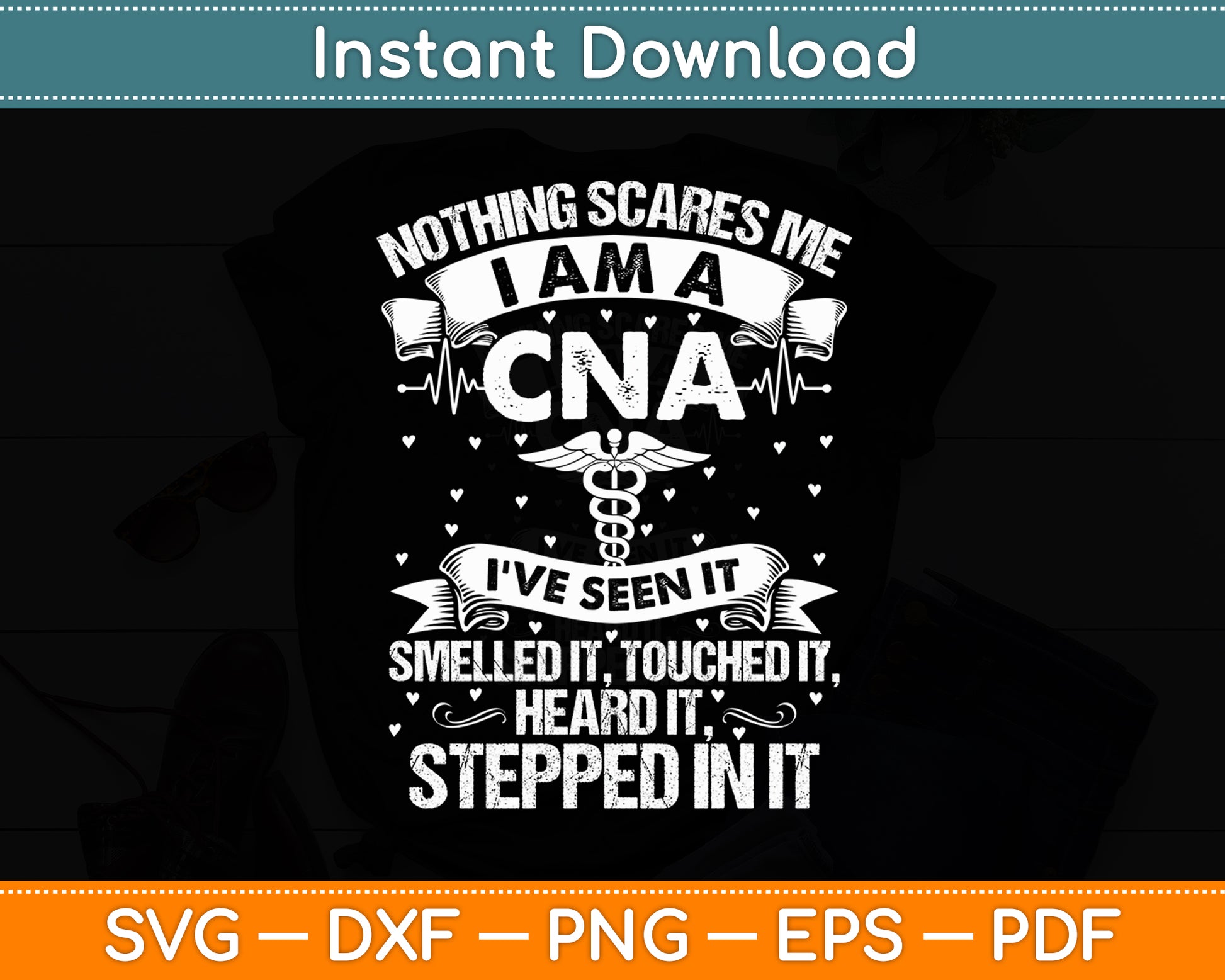 Nothing Scares Me CNA Nurse Job Lover CNA Nurse Svg Digital Cutting File