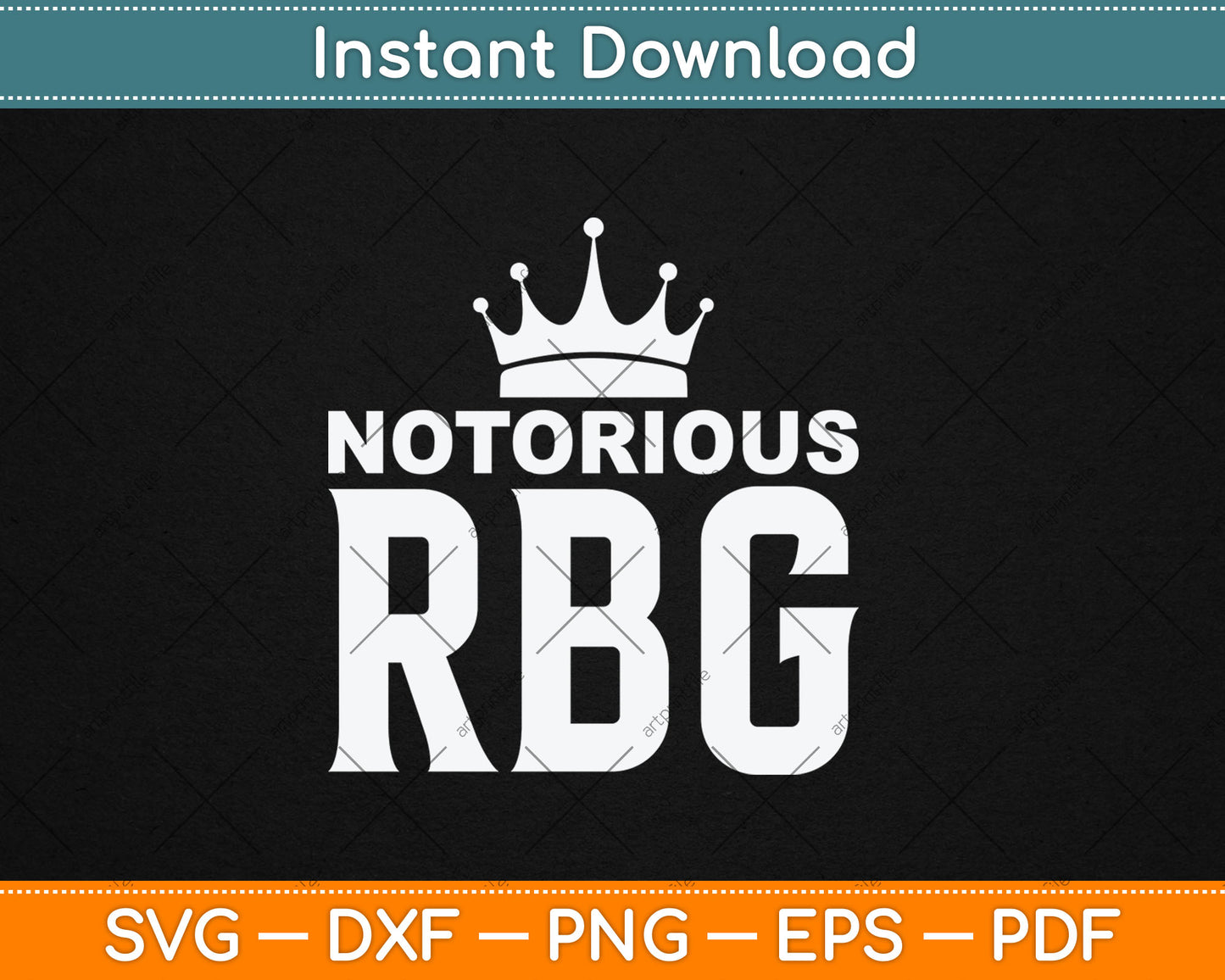 Notorious RBG Ruth - Women's Rights Feminist Svg Digital Cutting File