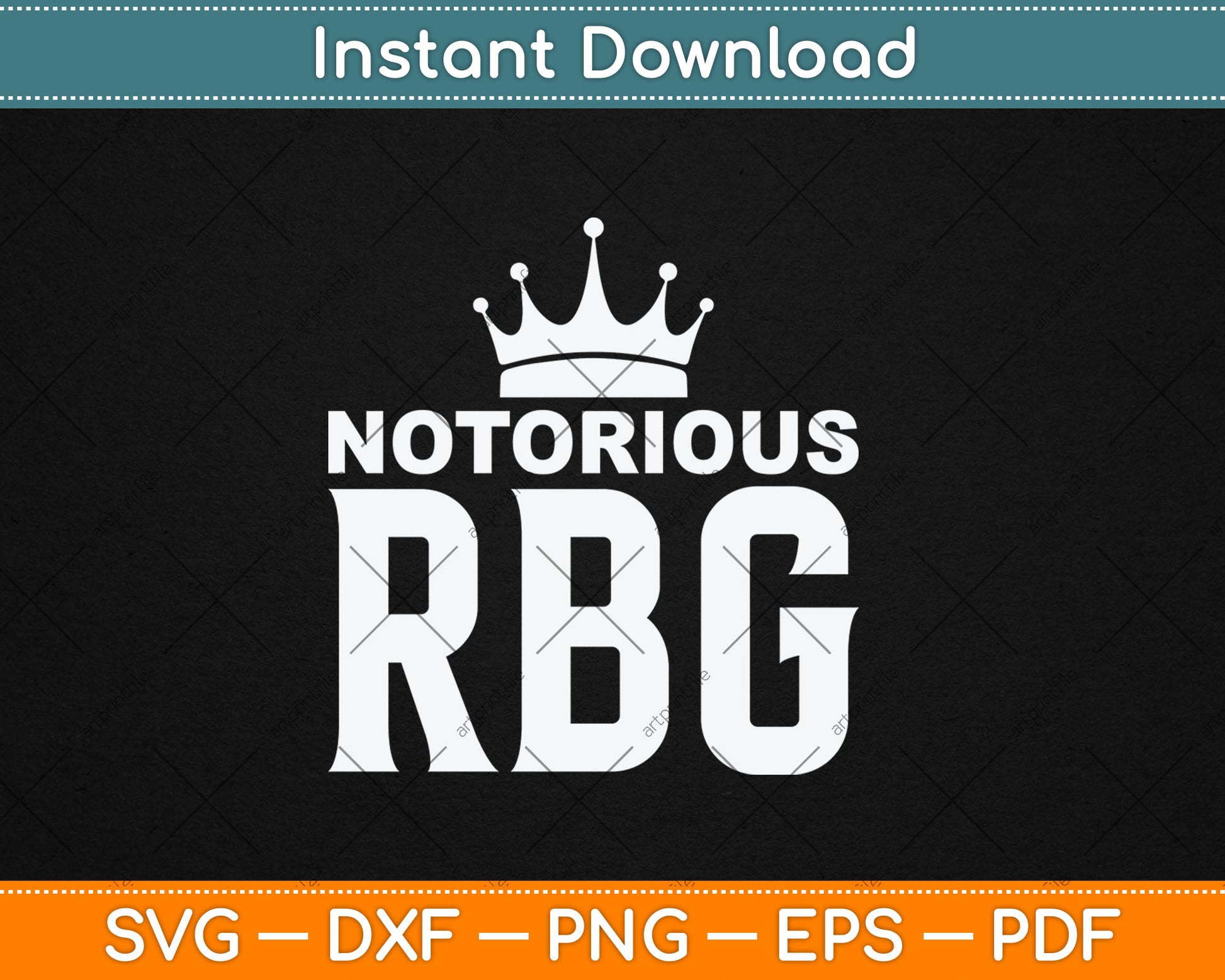 Notorious RBG Ruth - Women's Rights Feminist Svg Digital Cutting File