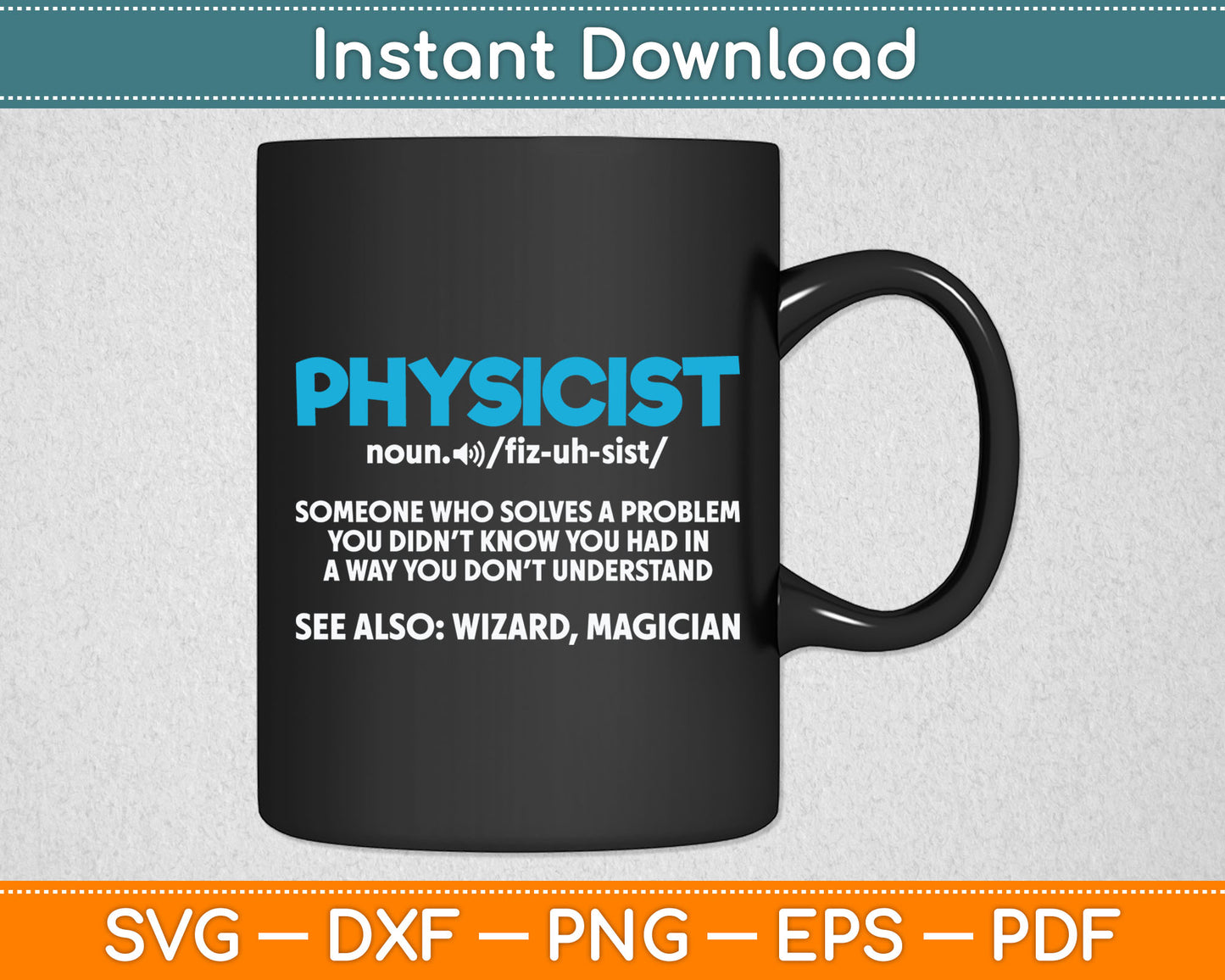 Noun Physicist Definition Funny Svg Digital Cutting File