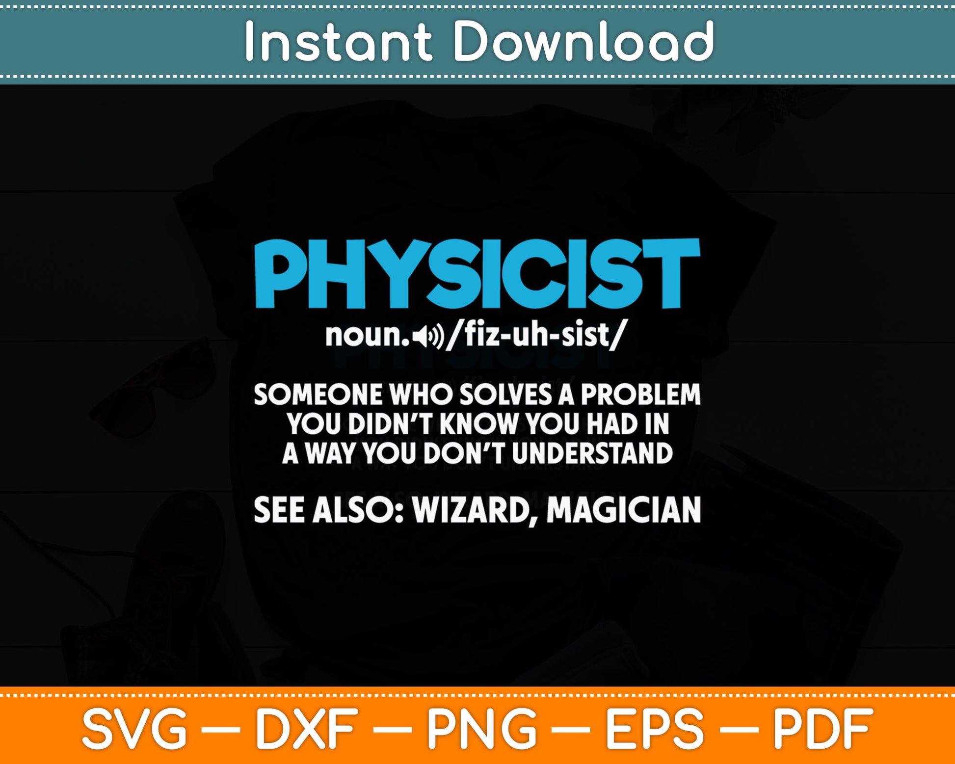 Noun Physicist Definition Funny Svg Digital Cutting File
