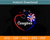 Nurse Caregiver American Flag 4th Of July Svg Digital Cutting File