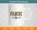 Nurse Life Inspiration Nurses Svg Digital Cutting File