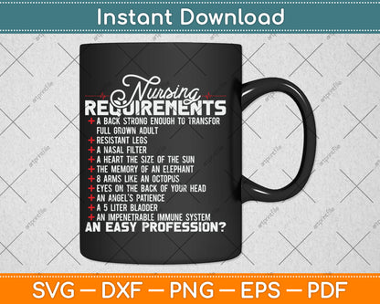Nursing Requirements Funny Mothers Day Svg Digital Cutting File