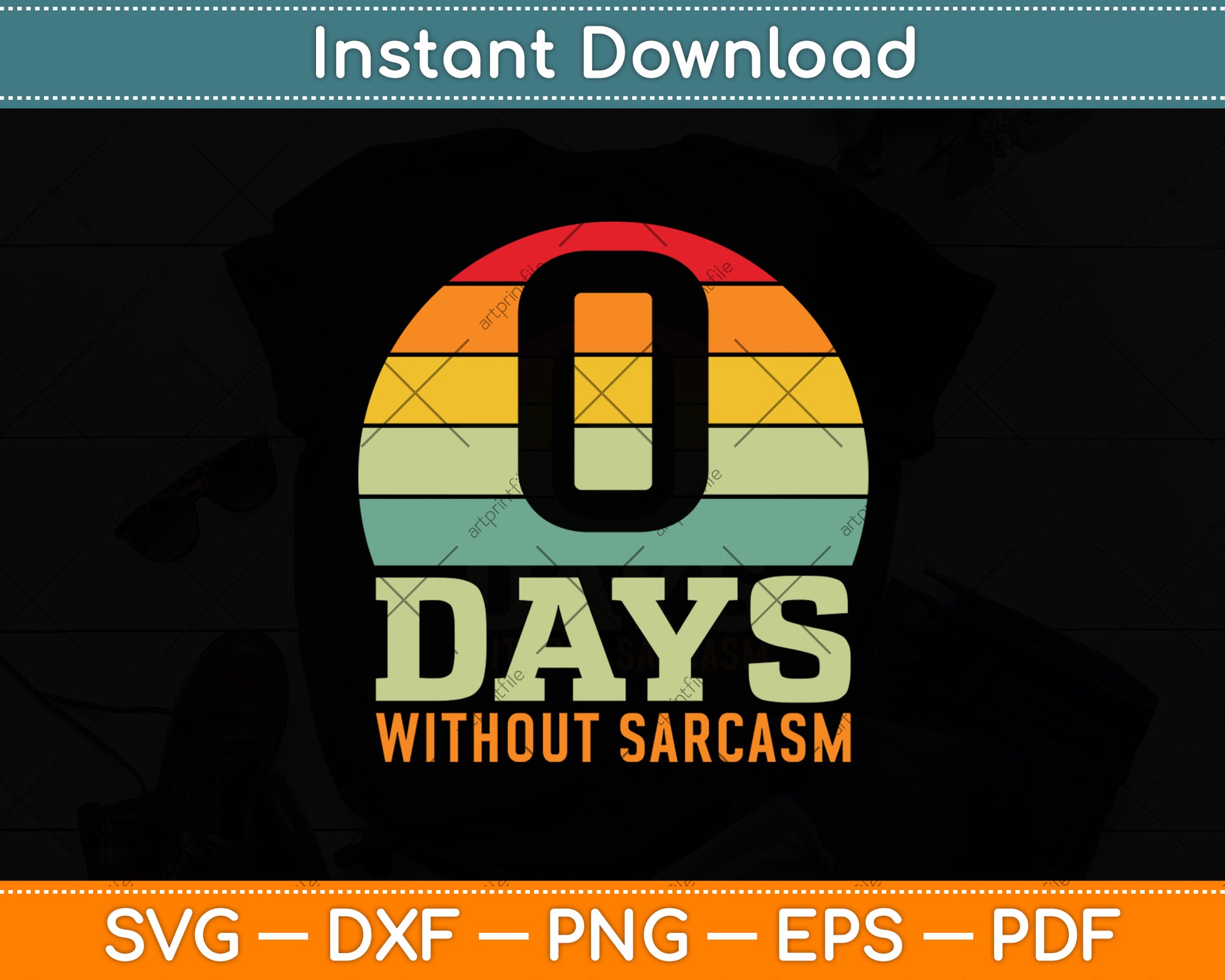 0 Days Without Sarcasm Retro Vintage Svg Digital Cutting File