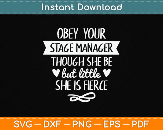 Obeys Your Stage Manager Stage Crew Backstage Theater SVG Digital Cutting File