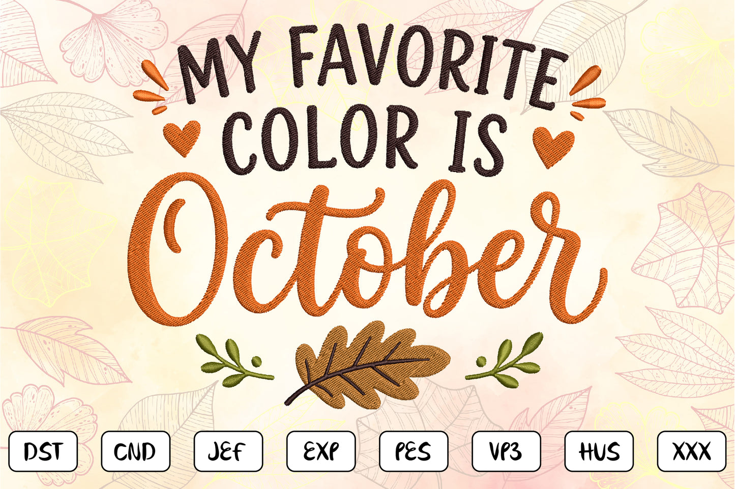 My Favorite Color Is October Embroidery Design, Cute Fall Machine Embroidery Pattern, Autumn October Embroidery Design