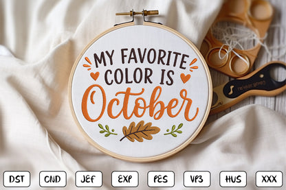 My Favorite Color Is October Embroidery Design, Cute Fall Machine Embroidery Pattern, Autumn October Embroidery Design