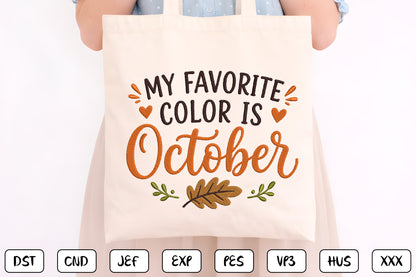 My Favorite Color Is October Embroidery Design, Cute Fall Machine Embroidery Pattern, Autumn October Embroidery Design