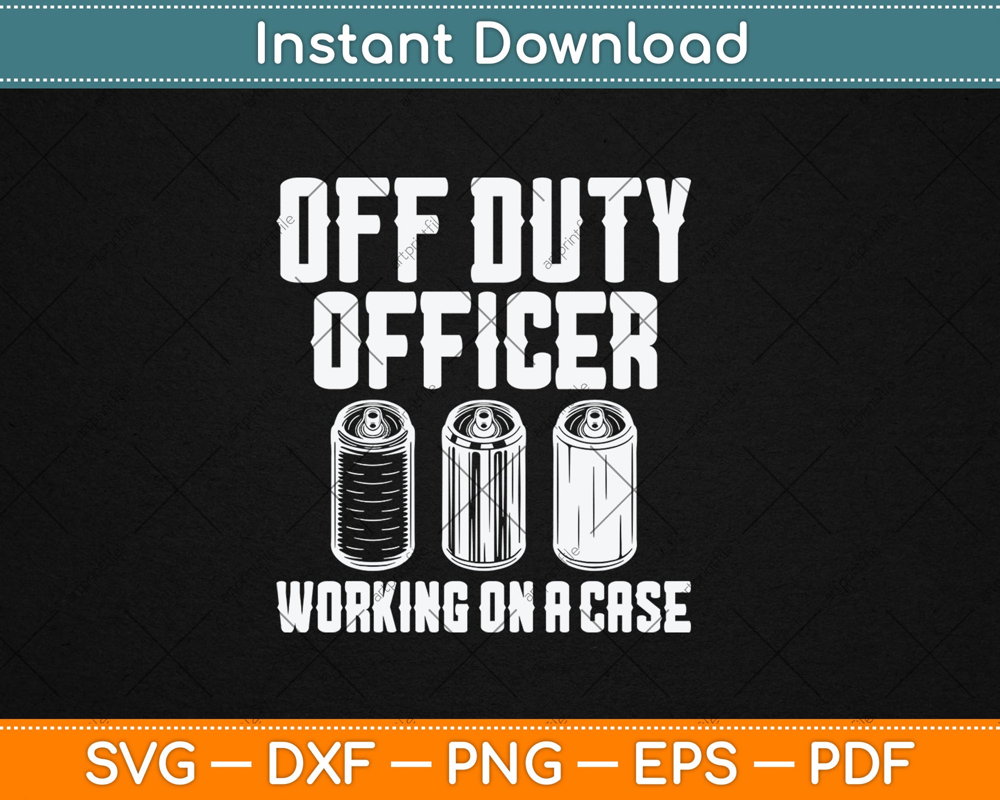 Off Duty Officer Working Case Funny Police Cop Beer Drinker Svg Digital Cutting File