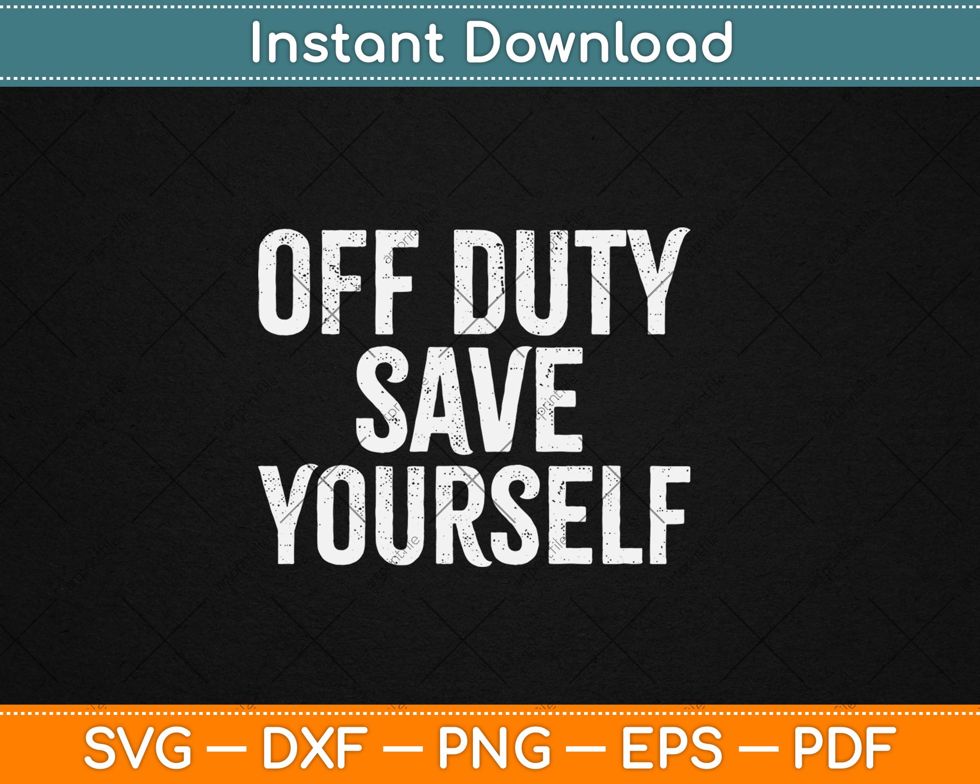 Off Duty Save Yourself Funny Police Fireman Gift Svg Digital Cutting File