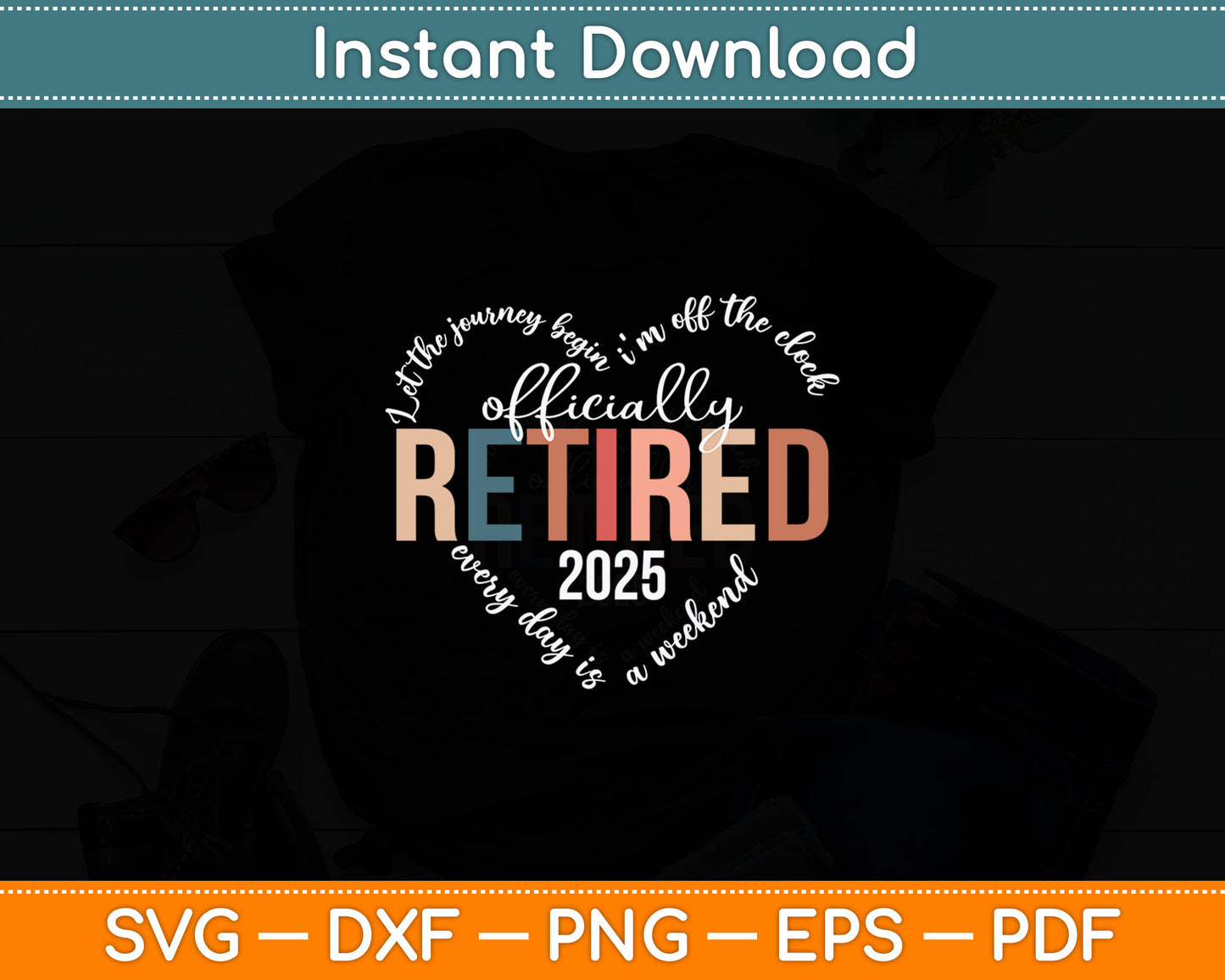 Officially Retired 2025 Heart Father's Day Svg Digital Cutting File