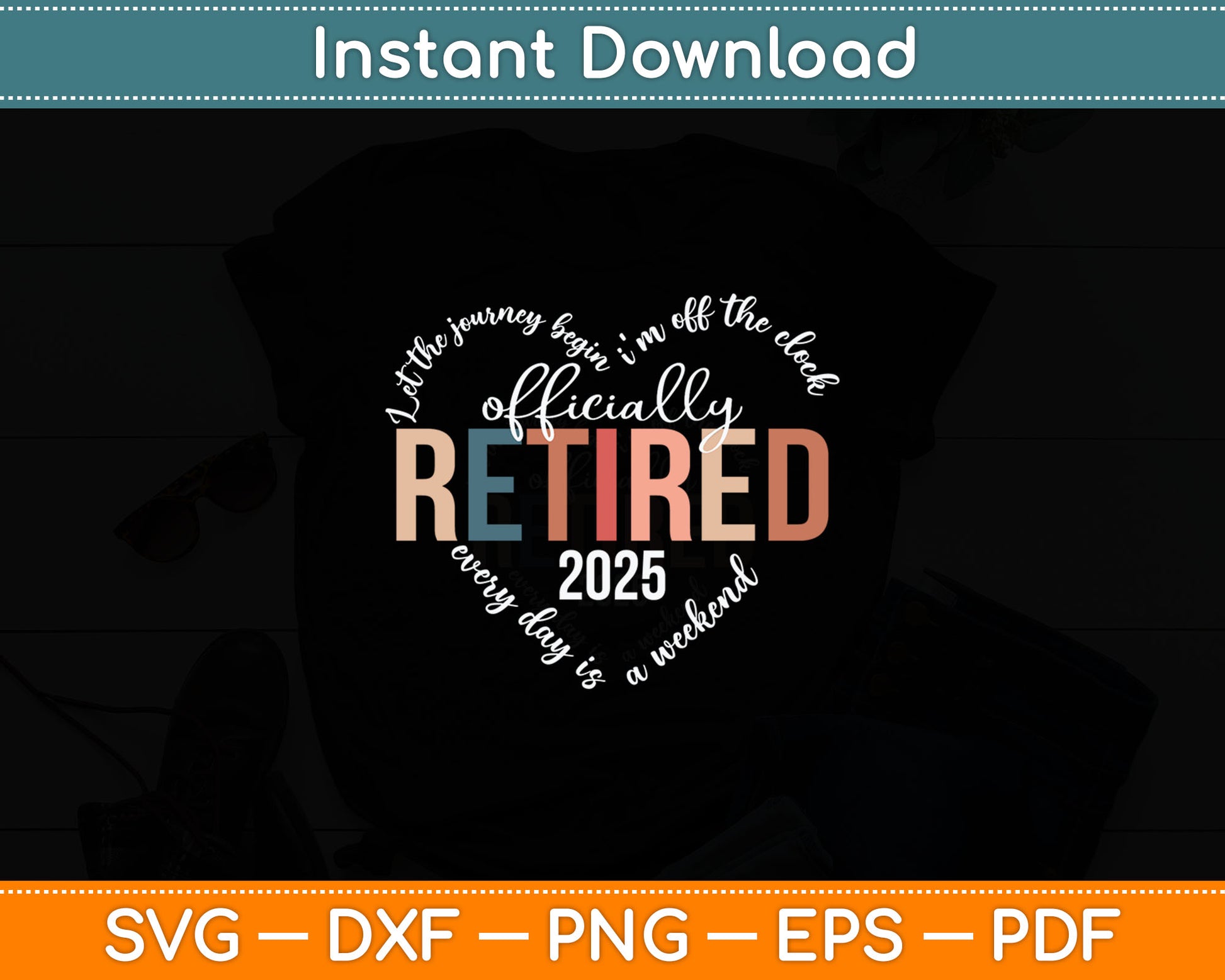 Officially Retired 2025 Heart Father's Day Svg Digital Cutting File