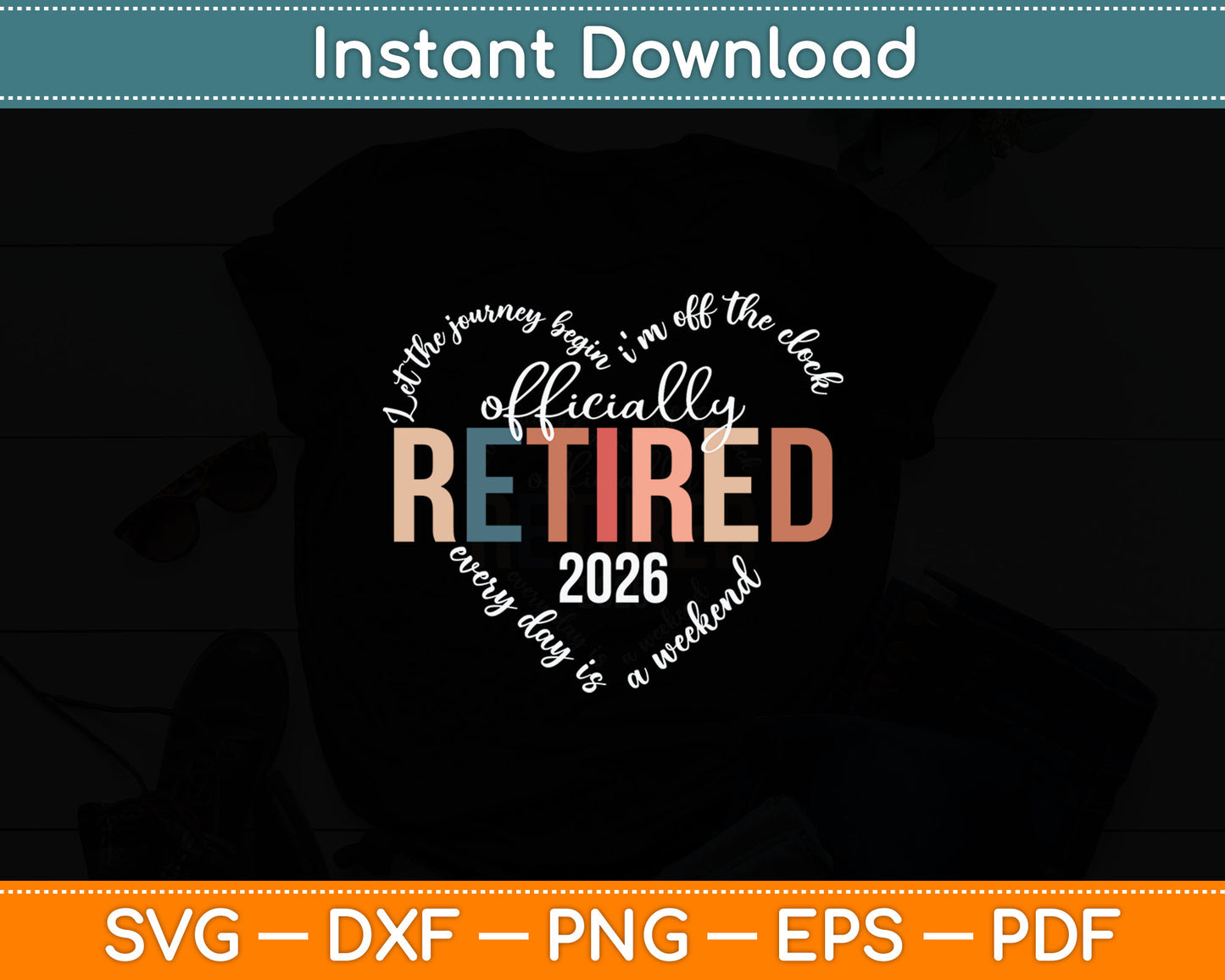 Officially Retired 2026 Heart Fathers Day Svg Digital Cutting File