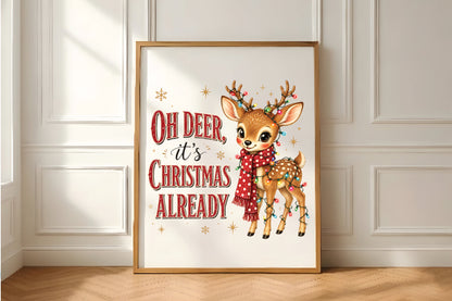 Oh Deer It’s Christmas Already PNG